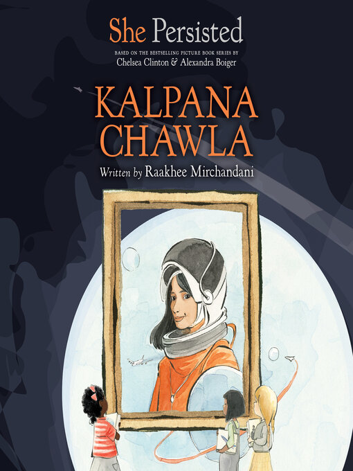 Title details for Kalpana Chawla by Raakhee Mirchandani - Available